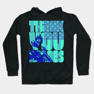 Thank You Heroes Soldier National Banner Hoodie